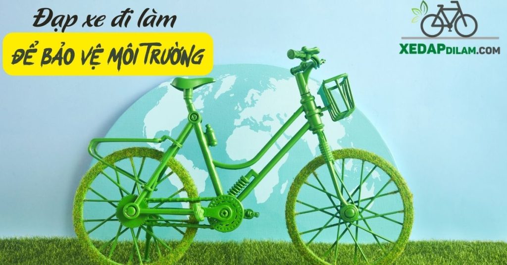Đạp xe đi làm để bảo vệ môi trường